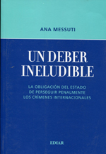 Presentación del libro "Un deber ineludible. La obligación del estado de perseguir penalmente los crímenes internacionales". 96