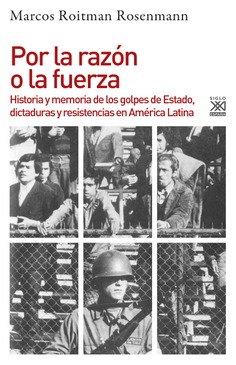 Vermut literario y presentación del libro 'Por la razón o la fuerza. Historia y memoria de los golpes de Estado, dictaduras y resistencias en América Latina'.