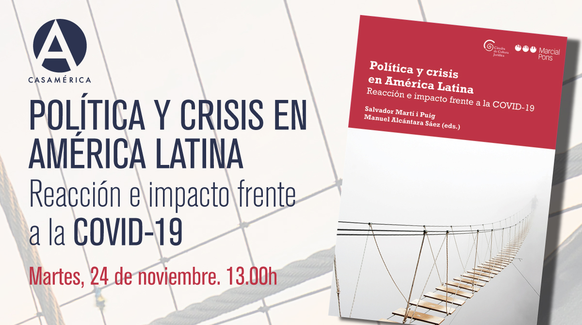Presentación del libro Política y crisis en América Latina. Reacción e impacto ante la COVID-19.