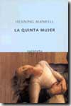 La quinta mujer