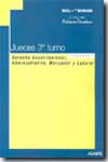 Jueces III turno temario I: Derecho constitucional, administrativo, mercantil y laboral.. 9788497312691