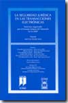 La seguridad jurídica en las transacciones electrónicas. 9788447018062
