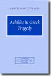 Achilles in Greek tragedy. 9780521818438