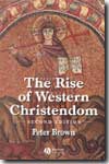The rise of western christendom. 9780631221388