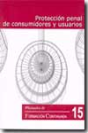 Protección penal de consumidores y usuarios. 9788489230774