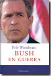 Bush en guerra. 9788483075548