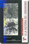 Introducción a la historia del urbanismo. 9788497054249