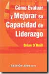 Cómo evaluar y mejorar su capacidad de liderazgo. 9788480888936