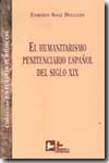 El humanitarismo penitenciario español del siglo XIX. 9788489493957