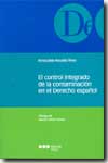 El control integrado de la contaminación en el Derecho español. 9788497680677