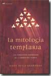 La mitología templaria. 9788427029484