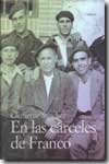 En las cárceles de Franco. 9788496052260