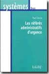 Les référés administratifs d'urgence