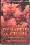 A brief history of the dynasties of China. 9781841197913