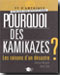 Pourquoi des kamikazes?. 9782846710763