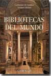 Bibliotecas del mundo. 9788472548091