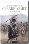 Dictionnaire de la Grande Armée. 9782847340099