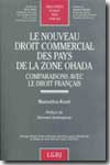 Le nouveau Droit commercial des pays de la zone Ohada. 9782275024165