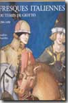 Fresques italiennes du temps de Giotto