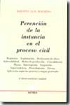 Perención de la instancia en el proceso civil. 9789505085996