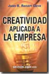 Creatividad aplicada a la empresa. 9788480889353