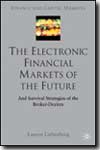 The electronic financial markets of the future