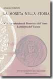 La moneta nella storia. 9788824035842