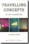 Travelling concepts in the humanities