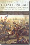 Great generals of the Napoleonic wars and their battles, 1805-1815. 9781862271777