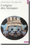 L'origine des Aztèques. 9782020590754
