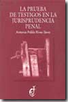 La prueba de testigos en la jurisprudencia penal. 9788489646209