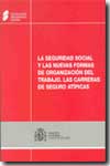 La Seguridad Social y las nuevas formas de organización del trabajo. 9788484171164