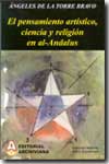 El pensamiento artístico, ciencia y religión en al-Andalus. 9788495933119