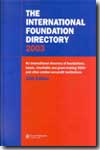 The International Foundations Directory 2003. 9781857431407