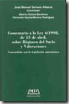 Comentarios a la Ley 6/1998, de 13 de abril, sobre Regimen del Suelo y Valoraciones.. 9788472486799