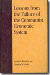 Lessons from the failure of the communist economic system. 9780739105160