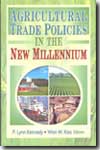 Agricultural trade policies in the new millenium. 9781560229339