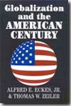 Globalization and the American century. 9780521009065