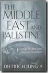 The Middle East and Palestine