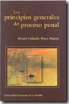 Los principios generales del proceso penal. 9789586168359