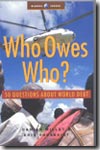 Who owes who?. 9781842774274