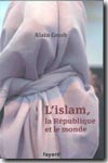 L'Islam, la République et le monde. 9782213617503