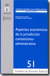 Aspectos económicos de la jurisdicción contencioso-administrativa. 9788496228726