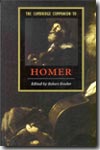 The Cambridge Companion to Homer. 9780521012461