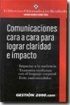 Comunicaciones cara a cara para lograr claridad e impacto