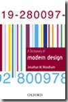 A dictionary of modern design. 9780192800978