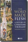 The word made flesh