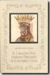 El Caballero Don Mariano Fernández de Echeverría y Veitia. 9788495767318