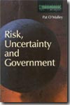 Risk, uncertainty and government. 9781904385004