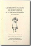 Las terracotas figuradas del Museo Nacional de Arte Romano de Mérida. 100730101